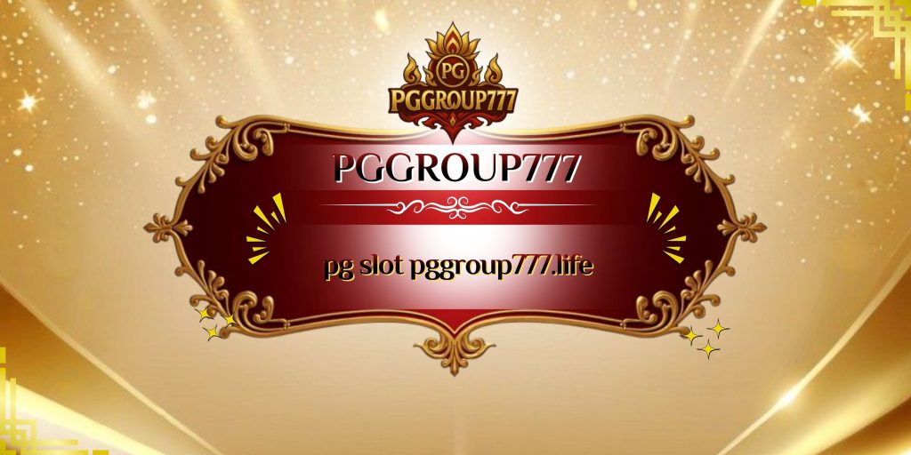 pg slot pggroup777.life