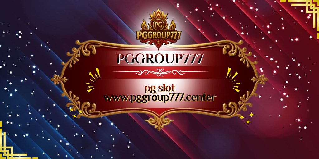 pg slot www.pggroup777.center